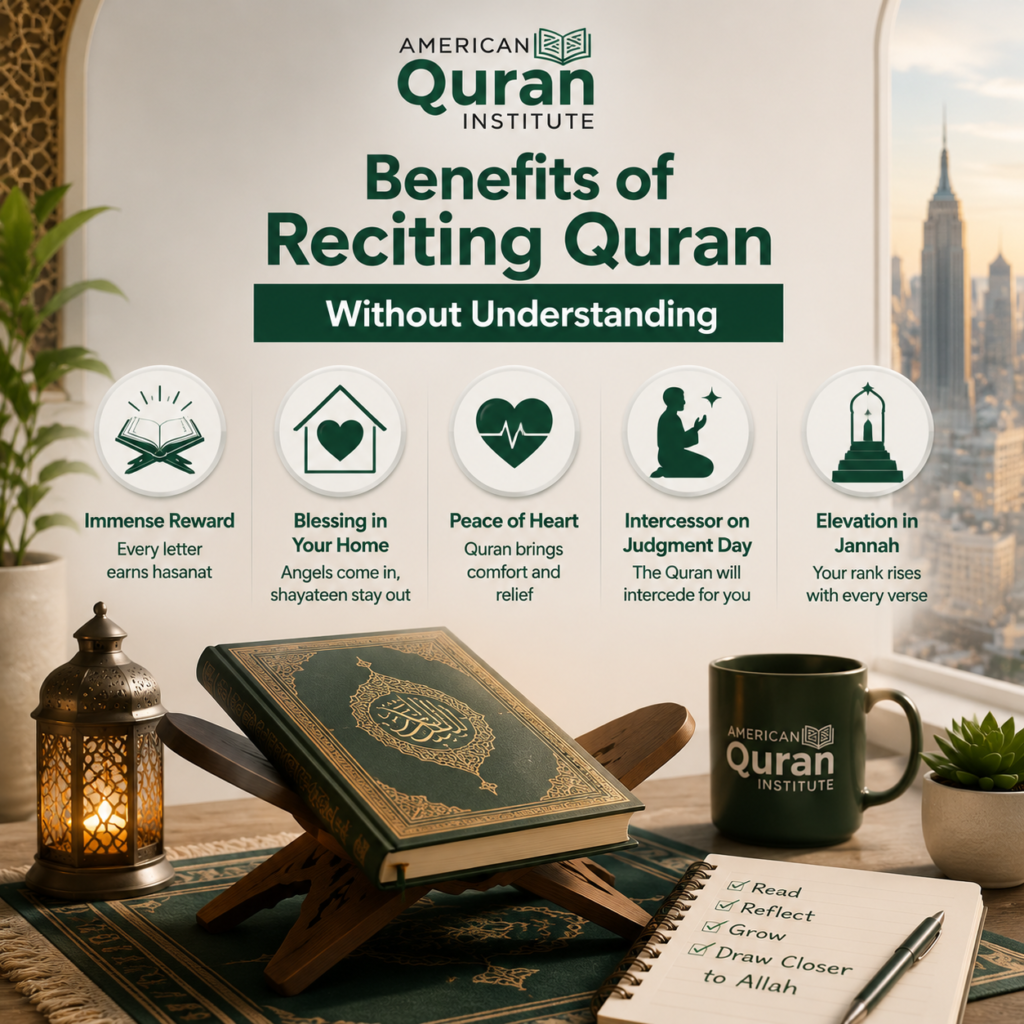 Benefits of Reciting Quran Without Understanding