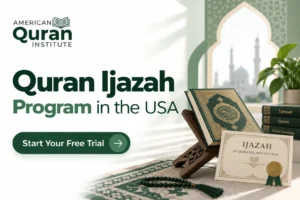 Quran Ijazah Program in the USA