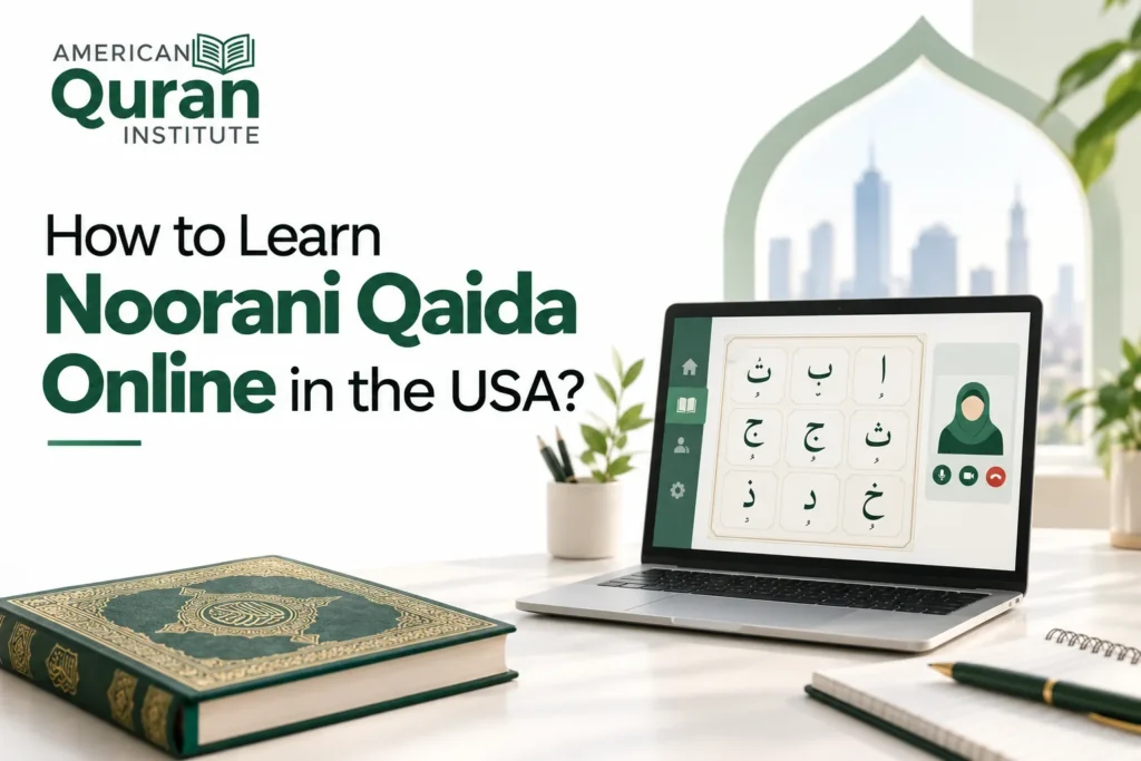 How To Learn Noorani Qaida Online In The USA?