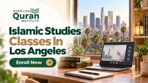 Islamic Studies Classes In Los Angeles