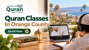 Quran Classes in Orange County