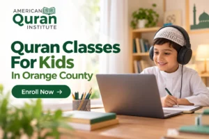 Quran Classes For Kids In Orange County