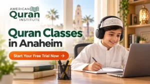 Quran Classes in Anaheim
