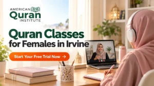 QURAN CLASSES FOR FEMALES IN IRVINE