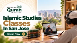 ISLAMIC STUDIES CLASSES IN SAN JOSE