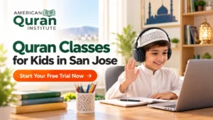 QURAN CLASSES FOR KIDS IN SAN JOSE
