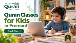 QURAN CLASSES FOR KIDS IN FREMONT