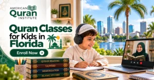 QURAN CLASSES FOR KIDS IN FLORIDA