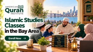 ISLAMIC STUDIES CLASSES IN THE BAY AREA