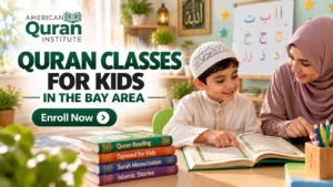 QURAN CLASSES FOR KIDS IN THE BAY AREA