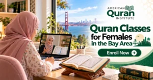 QURAN CLASSES FOR FEMALES IN THE BAY AREA