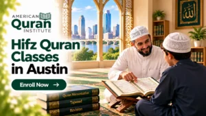 HIFZ QURAN CLASSES IN AUSTIN