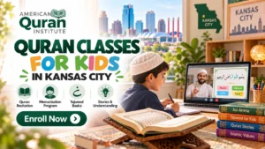 QURAN CLASSES FOR KIDS IN KANSAS CITY