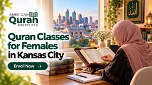QURAN CLASSES FOR FEMALES IN KANSAS CITY