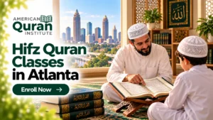 HIFZ QURAN CLASSES IN ATLANTA