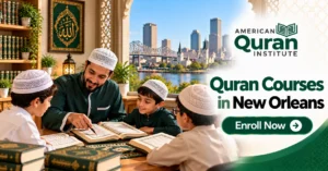 Quran Courses In New Orleans