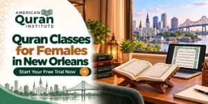 QURAN CLASSES FOR FEMALES IN NEW ORLEANS