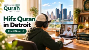 Hifz Quran in Detroit